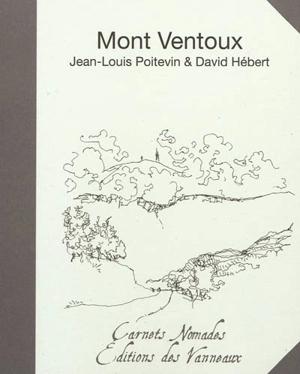 Notes du Mont Ventoux : paysages, presque... - Jean-Louis Poitevin