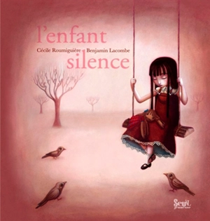 L'enfant silence - Cécile Roumiguière