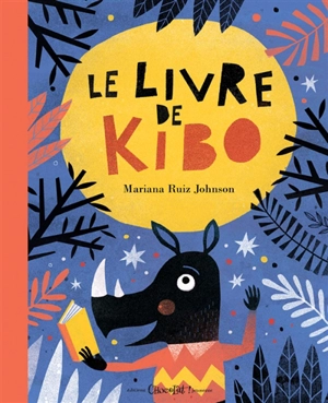 Le livre de Kibo - Mariana Ruiz Johnson
