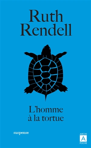 L'homme à la tortue : suspense - Ruth Rendell