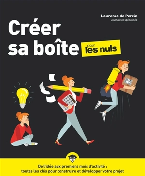 Créer sa boîte, pour les nuls - Laurence de Percin