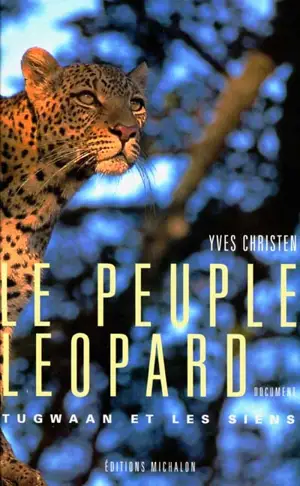 Le peuple léopard - Yves Christen