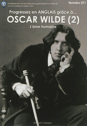 Progressez en anglais grâce à... Oscar Wilde. Vol. 2 - Oscar Wilde