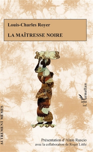 La maîtresse noire - Louis-Charles Royer