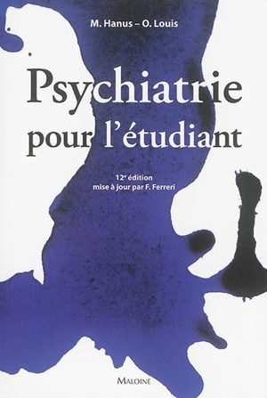 Psychiatrie pour l'étudiant - Michel Hanus