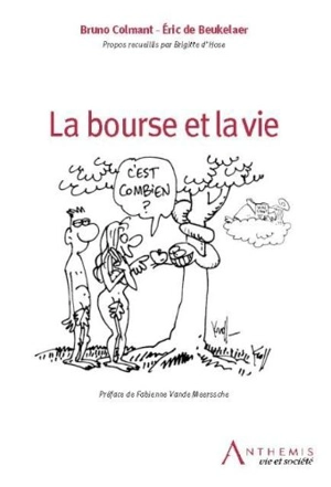 La bourse et la vie - Bruno Colmant