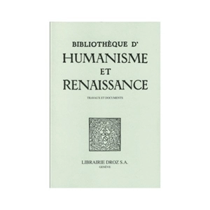 Bibliothèque d'humanisme et Renaissance, n° 81-3