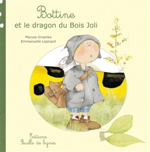 Bottine et le dragon du Bois Joli - Maryse Grzanka