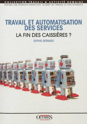 Travail et automatisation des services : la fin des caissières ? - Sophie Bernard