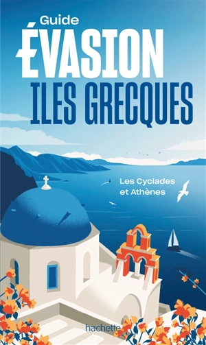 Iles grecques : les Cyclades et Athènes - Maud Vidal-Naquet