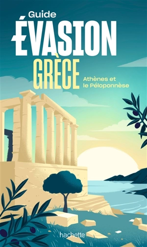 Grèce : Athènes et le Péloponnèse - Maud Vidal-Naquet