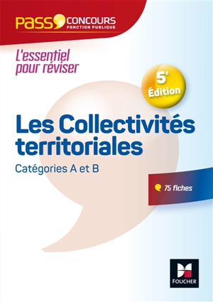 Les collectivités territoriales : concours catégories A et B - Xavier Cabannes