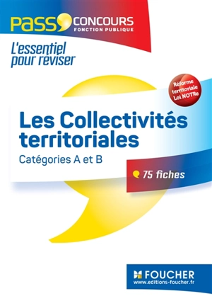 Les collectivités territoriales : concours catégories A et B - Bernard Poujade