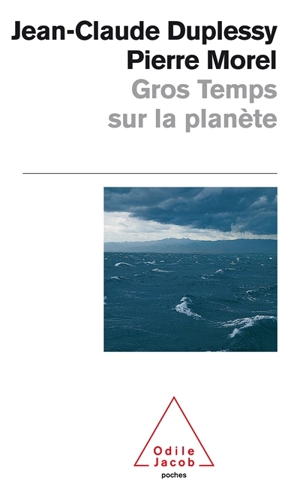 Gros temps sur la planète - Jean-Claude Duplessy