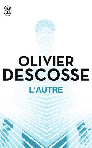 L'autre - Olivier Descosse