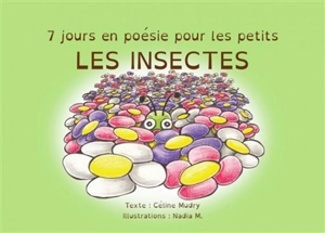 7 jours en poésie pour les petits : les insectes - Céline Mudry