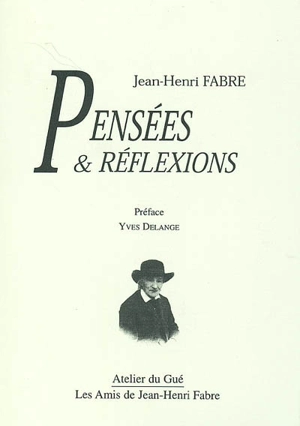 Pensées et réflexions - Jean-Henri Fabre