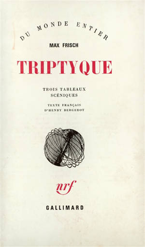 Triptyque : trois tableaux scéniques - Max Frisch