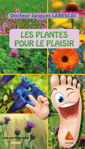 Les plantes pour le plaisir - Jacques Labescat