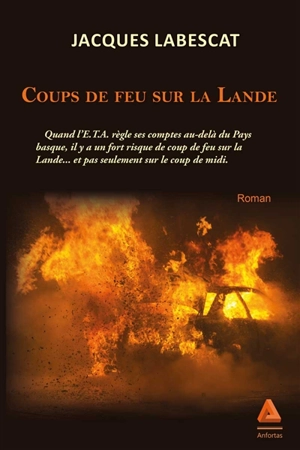 Coups de feu sur la Lande - Jacques Labescat