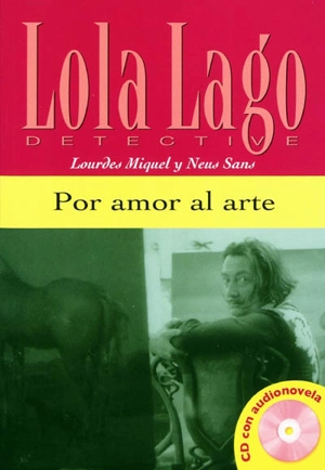 Lola Lago detective. Por amor al arte - Lourdes Miquel