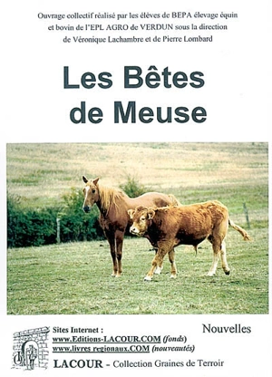 Les bêtes de Meuse - ÉLÈVES DE BEPA ÉLEVAGE ÉQUIN ET BOVIN DE L'EPL AGRO DE VERDUN (France)