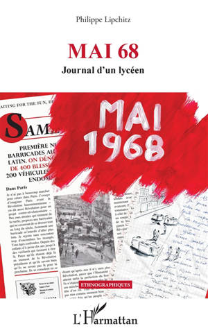 Mai 68 : journal d'un lycéen - Philippe Lipchitz