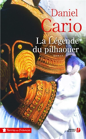 La légende du pilhaouer - Daniel Cario