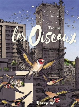 Les oiseaux - Troubs