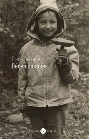 Décalcomanies - Elena Balzamo