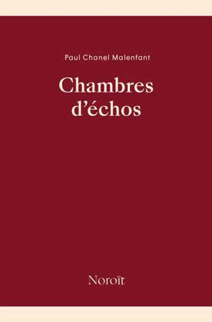 Chambres d'échos - Paul Chanel Malenfant