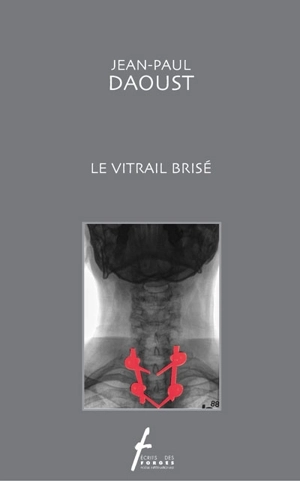 Le vitrail brisé - Jean-Paul Daoust