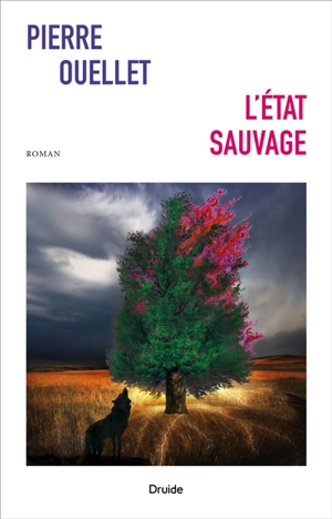 L'état sauvage - Pierre Ouellet