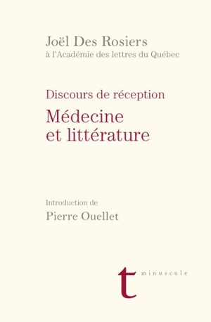 Médecine et littérature : discours de réception - Joël Des Rosiers