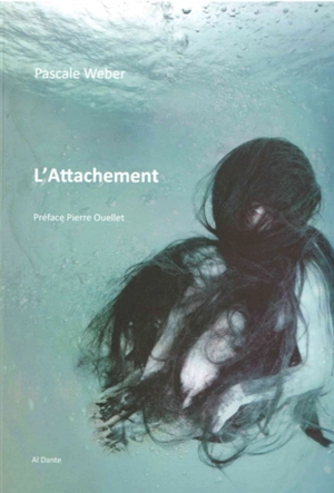 L'attachement - Pascale Weber