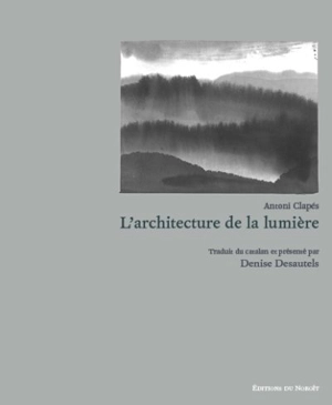 L'architecture de la lumière - Antoni Clapés