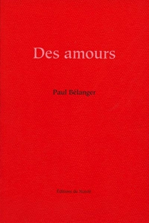 Des amours - Paul Bélanger