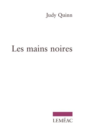 Les mains noires - Judy Quinn