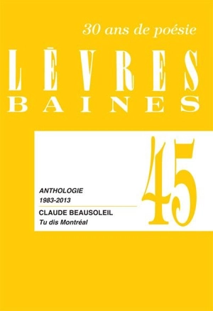 Lèvres urbaines. Vol. no 45 - Claude Beausoleil