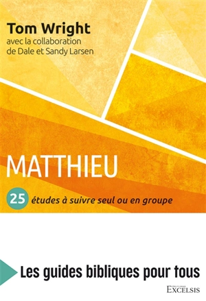 Matthieu : 25 études à suivre seul ou en groupe - Nicholas Thomas Wright