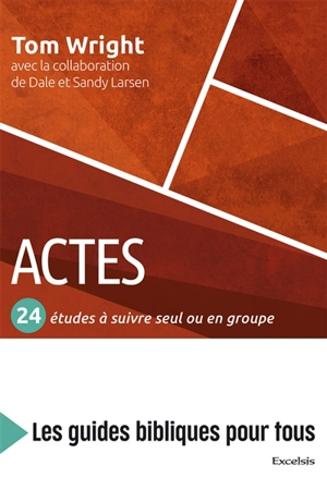 Actes : 24 études à suivre seul ou en groupe - Nicholas Thomas Wright