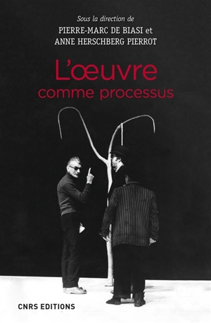 L'oeuvre comme processus - Centre culturel international (Cerisy-la-Salle, Manche). Colloque (2010)