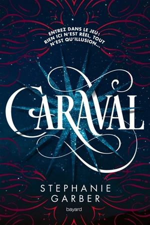 Caraval. Vol. 1 - Stéphanie Garber