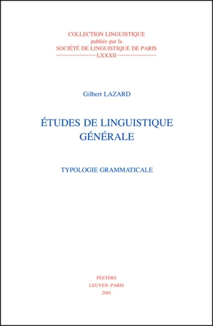 Etudes de linguistique générale : typologie grammaticale - Gilbert Lazard