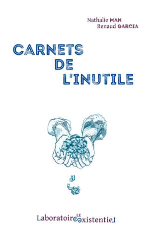 Carnets de l'inutile - Nathalie Man