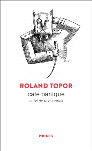 Café panique. Taxi stories - Roland Topor