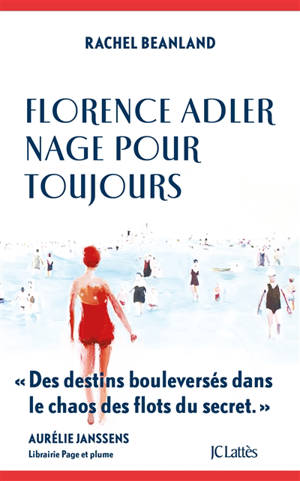 Florence Adler nage pour toujours - Rachel Beanland