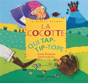 La cocotte qui tap-tip-tope - Coline Promeyrat