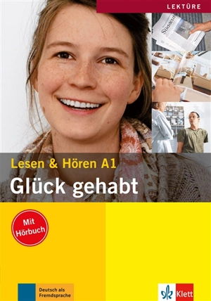 Glück gehabt : Lesen & Hören A1 - Theo Scherling