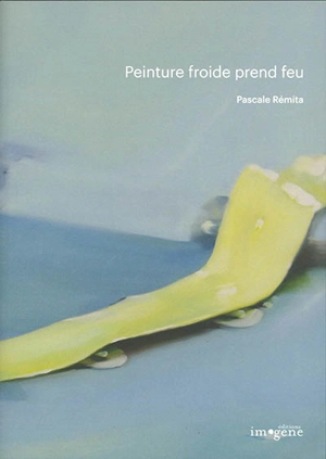 Peinture froide prend feu - Pascale Remita